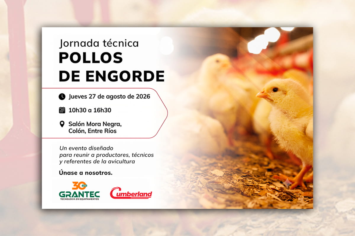 Jornada Técnica Pollos de Engorde: Grantec + Cumberland